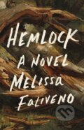 Kniha: Hemlock (Melissa Faliveno). Little, Brown, 2026 Kniha: Hemlock (Melissa Faliveno). Little, Brown, 2026