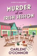 Kniha: Murder at an Irish Session (Carlene O'connor). Kensington Publishing Corporation, 2026 Kniha: Murder at an Irish Session (Carlene O'connor). Kensington Publishing Corporation, 2026