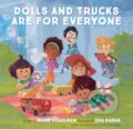 Kniha: Dolls and Trucks Are for Everyone (Robb Pearlman). , 2021 Kniha: Dolls and Trucks Are for Everyone (Robb Pearlman). , 2021