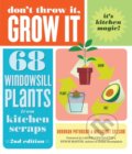 Kniha: Don't Throw It, Grow It, 2nd Edition (Deborah Peterson a Millicent Selsam). Storey Publishing, 2026 Kniha: Don't Throw It, Grow It, 2nd Edition (Deborah Peterson a Millicent Selsam). Storey Publishing, 2026