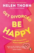 Kniha: Get Divorced, Be Happy (Helen Thorn). Vermilion, 2022 Kniha: Get Divorced, Be Happy (Helen Thorn). Vermilion, 2022