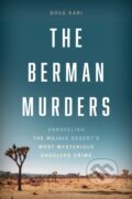 Kniha: The Berman Murders (Doug Kari). Rowman & Littlefield, 2026 Kniha: The Berman Murders (Doug Kari). Rowman & Littlefield, 2026