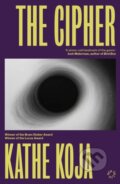 Kniha: The Cipher (Kathe Koja). Dead Ink Books, 2026 Kniha: The Cipher (Kathe Koja). Dead Ink Books, 2026