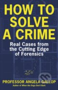 Kniha: How to Solve a Crime (Professor Angela Gallop). Hodder Paperback, 2023 Kniha: How to Solve a Crime (Professor Angela Gallop). Hodder Paperback, 2023