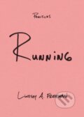 Kniha: Running (Lindsey A. Freeman). Duke University, 2023 Kniha: Running (Lindsey A. Freeman). Duke University, 2023