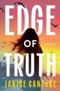 Kniha: Edge of Truth (Janice Cantore). Tyndale House Publishers, 2026 Kniha: Edge of Truth (Janice Cantore). Tyndale House Publishers, 2026