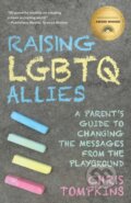 Kniha: Raising LGBTQ Allies (Chris Tompkins). Rowman & Littlefield, 2024 Kniha: Raising LGBTQ Allies (Chris Tompkins). Rowman & Littlefield, 2024
