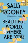 Kniha: Beautiful World, Where Are You (Sally Rooney). Farrar, Straus and Giroux, 2021 Kniha: Beautiful World, Where Are You (Sally Rooney). Farrar, Straus and Giroux, 2021