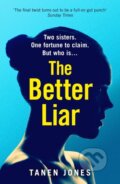 Kniha: The Better Liar (Tanen Jones). Vintage, 2021 Kniha: The Better Liar (Tanen Jones). Vintage, 2021