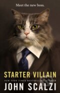 Kniha: Starter Villain (John Scalzi). Tor Books, 2023 Kniha: Starter Villain (John Scalzi). Tor Books, 2023