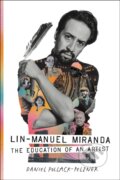 Kniha: Lin-Manuel Miranda (Daniel Pollack-Pelzner). Atlantic Books, 2025 Kniha: Lin-Manuel Miranda (Daniel Pollack-Pelzner). Atlantic Books, 2025