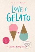 Kniha: Love & Gelato (Jenna Evans Welch). Simon & Schuster Books for Young Readers, 2017 Kniha: Love & Gelato (Jenna Evans Welch). Simon & Schuster Books for Young Readers, 2017