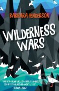 Kniha: Wilderness Wars (Barbara Henderson). , 2018 Kniha: Wilderness Wars (Barbara Henderson). , 2018