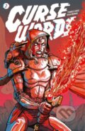 Kniha: Curse Words Volume 2: Explosiontown (Charles Soule). Image Comics, 2018 Kniha: Curse Words Volume 2: Explosiontown (Charles Soule). Image Comics, 2018