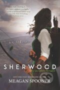 Kniha: Sherwood (Meagan Spooner). HarperCollins, 2020 Kniha: Sherwood (Meagan Spooner). HarperCollins, 2020