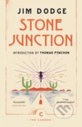 Kniha: Stone Junction (Jim Dodge). Canongate Books, 2019 Kniha: Stone Junction (Jim Dodge). Canongate Books, 2019