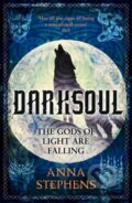 Kniha: Darksoul (Anna Stephens). HarperCollins, 2019 Kniha: Darksoul (Anna Stephens). HarperCollins, 2019