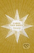 Kniha: Sincerity (Carol Ann Duffy DBE). Picador, 2019 Kniha: Sincerity (Carol Ann Duffy DBE). Picador, 2019