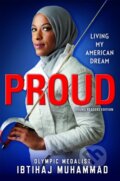Kniha: Proud (Young Readers Edition) (Ibtihaj Muhammad). Little, Brown Young Readers, 2018 Kniha: Proud (Young Readers Edition) (Ibtihaj Muhammad). Little, Brown Young Readers, 2018