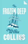 Kniha: The Frozen Deep (Wilkie Collins). Alma Classics, 2018 Kniha: The Frozen Deep (Wilkie Collins). Alma Classics, 2018