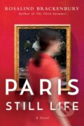 Kniha: Paris Still Life (Rosalind Brackenbury). Lake Union Publishing, 2018 Kniha: Paris Still Life (Rosalind Brackenbury). Lake Union Publishing, 2018