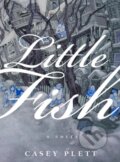 Kniha: Little Fish (Casey Plett). Arsenal Pulp Press, 2018 Kniha: Little Fish (Casey Plett). Arsenal Pulp Press, 2018