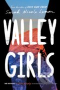 Kniha: Valley Girls (Sarah Lemon). Amulet Books, 2018 Kniha: Valley Girls (Sarah Lemon). Amulet Books, 2018