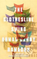 Kniha: The Clothesline Swing (Ahmad Danny Ramadan). The Indigo Press, 2019 Kniha: The Clothesline Swing (Ahmad Danny Ramadan). The Indigo Press, 2019