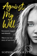 Kniha: Against My Will (Douglas Wight a Sophie Crockett). HarperCollins, 2020 Kniha: Against My Will (Douglas Wight a Sophie Crockett). HarperCollins, 2020