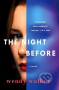Kniha: The Night Before (Wendy Walker). St. Martin's Press, 2019 Kniha: The Night Before (Wendy Walker). St. Martin's Press, 2019