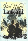 Kniha: Laskání (Pavel Weigel). Sursum, 2014 Kniha: Laskání (Pavel Weigel). Sursum, 2014