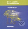 Kniha: Život a cesta hrocha Obludvíka (Jiří Dědeček). Limonádový Joe, 2013 Kniha: Život a cesta hrocha Obludvíka (Jiří Dědeček). Limonádový Joe, 2013
