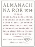 Kniha: Almanach na rok 1914 (Erik Gilk). Akropolis, 2014 Kniha: Almanach na rok 1914 (Erik Gilk). Akropolis, 2014
