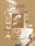 Kniha: Dějepis 7 - Pracovní sešit (90Kolektiv autorů). Fraus, 2015 Kniha: Dějepis 7 - Pracovní sešit (90Kolektiv autorů). Fraus, 2015