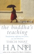 Kniha: The Heart Of Buddha's Teaching (Thich Nhat Hanh). Rider & Co, 1999 Kniha: The Heart Of Buddha's Teaching (Thich Nhat Hanh). Rider & Co, 1999