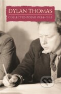 Kniha: Collected Poems 1934-1953 (Dylan Thomas). Weidenfeld and Nicolson, 2003 Kniha: Collected Poems 1934-1953 (Dylan Thomas). Weidenfeld and Nicolson, 2003