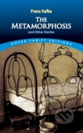 Kniha: The Metamorphosis and Other Stories (Franz Kafka). Dover Publications, 1996 Kniha: The Metamorphosis and Other Stories (Franz Kafka). Dover Publications, 1996