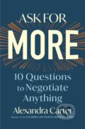 Kniha: Ask for More (Alexandra Carter). Simon & Schuster, 2020 Kniha: Ask for More (Alexandra Carter). Simon & Schuster, 2020
