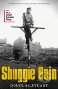 Kniha: Shuggie Bain (Douglas Stuart). Picador, 2020 Kniha: Shuggie Bain (Douglas Stuart). Picador, 2020