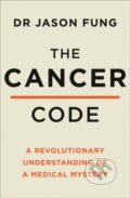 Kniha: The Cancer Code (Dr Jason Fung). Thorsons, 2020 Kniha: The Cancer Code (Dr Jason Fung). Thorsons, 2020