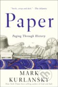 Kniha: Paper (Mark Kurlansky). WW Norton & Co, 2017 Kniha: Paper (Mark Kurlansky). WW Norton & Co, 2017