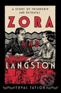 Kniha: Zora and Langston (Yuval Taylor). WW Norton & Co, 2019 Kniha: Zora and Langston (Yuval Taylor). WW Norton & Co, 2019
