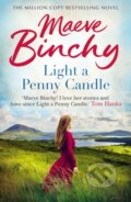 Kniha: Light A Penny Candle (Maeve Binchy). Arrow Books, 2019 Kniha: Light A Penny Candle (Maeve Binchy). Arrow Books, 2019