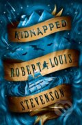 Kniha: Kidnapped (Robert Louis Stevenson). Alma Classics, 2019 Kniha: Kidnapped (Robert Louis Stevenson). Alma Classics, 2019