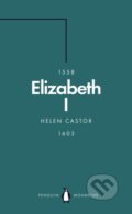 Kniha: Elizabeth I (Penguin Monarchs) (Helen Castor). Penguin Books, 2019 Kniha: Elizabeth I (Penguin Monarchs) (Helen Castor). Penguin Books, 2019
