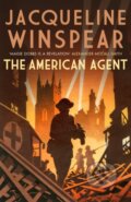 Kniha: The American Agent (Jacqueline Winspear). Allison & Busby, 2019 Kniha: The American Agent (Jacqueline Winspear). Allison & Busby, 2019