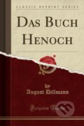 Kniha: Das Buch Henoch (August Dillmann). Forgotten Books, 2018 Kniha: Das Buch Henoch (August Dillmann). Forgotten Books, 2018