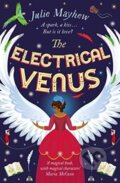 Kniha: The Electrical Venus (Julie Mayhew). Hot Key, 2018 Kniha: The Electrical Venus (Julie Mayhew). Hot Key, 2018