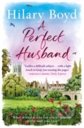 Kniha: A Perfect Husband (Hilary Boyd). Quercus, 2018 Kniha: A Perfect Husband (Hilary Boyd). Quercus, 2018