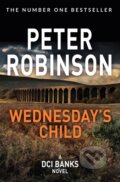 Kniha: Wednesday's Child (Peter Robinson). Pan Books, 2018 Kniha: Wednesday's Child (Peter Robinson). Pan Books, 2018
